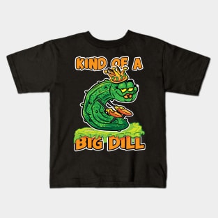 Pickle Queen Kind of a Big Dill. Kids T-Shirt